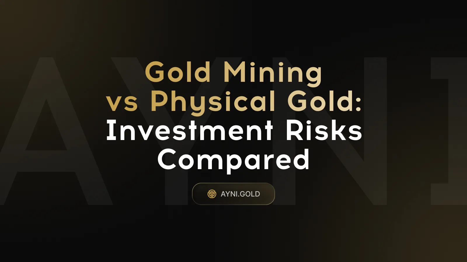 Contrast between physical gold bars and gold mining investment concepts.