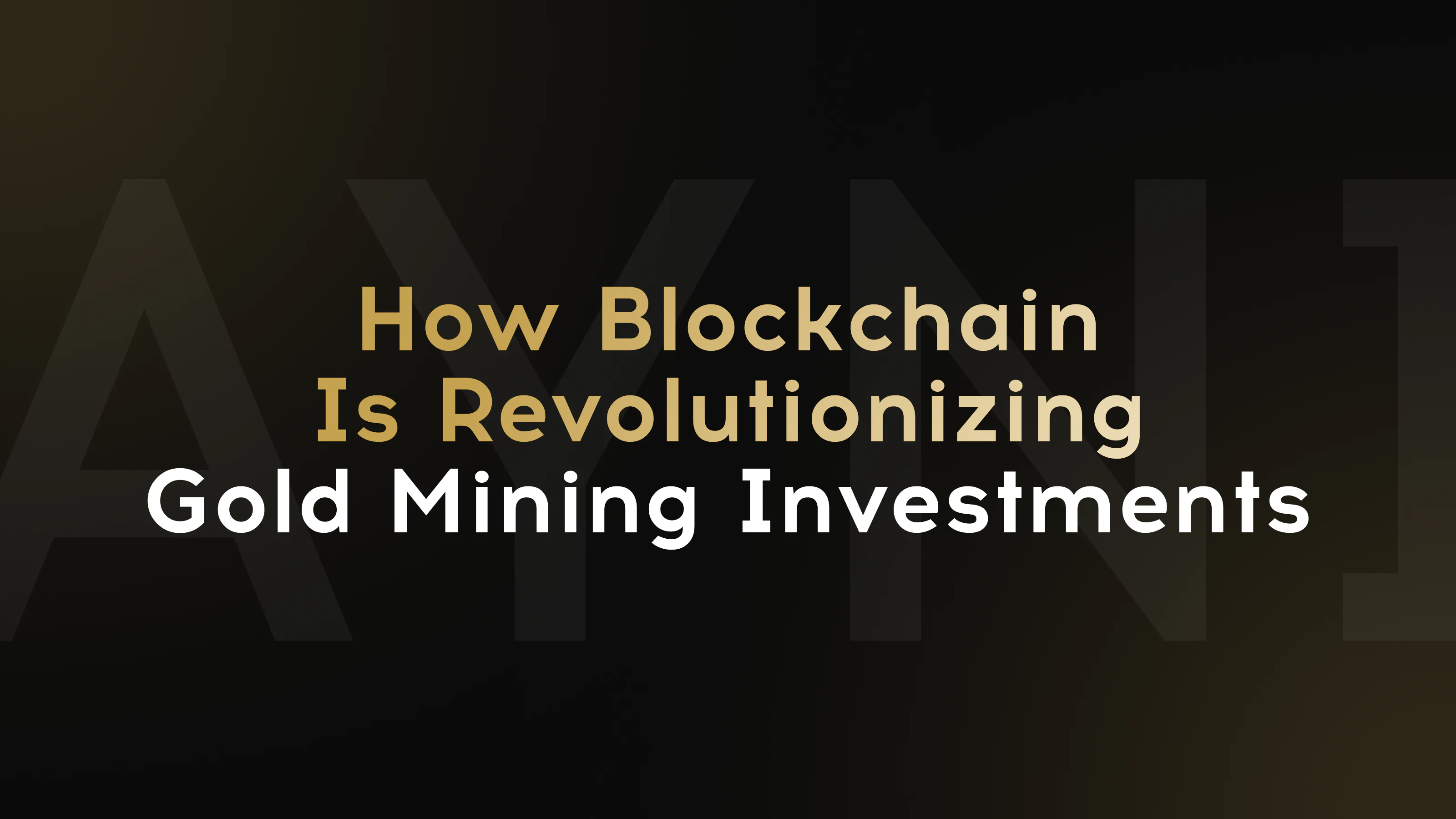 Blockchain transformando la transparencia y el acceso a inversiones en minería de oro.