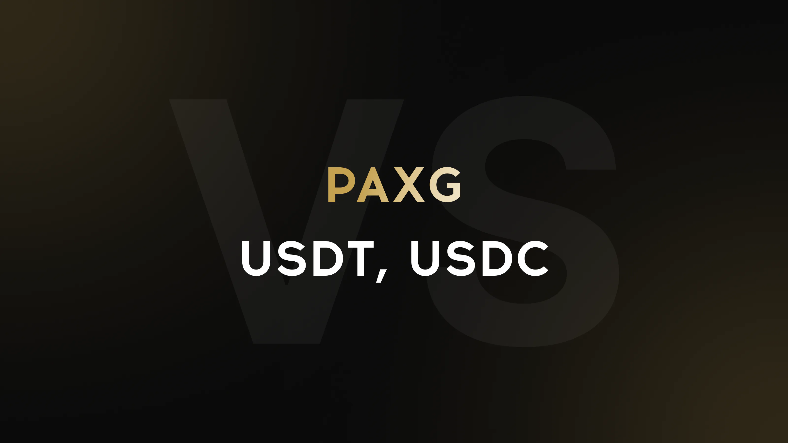 Comparación entre el token de oro PAXG y las stablecoins USDT y USDC.